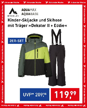 Aktion der Woche: McKINLEY Kinder-Skijacke und Skihose »Dekster II + Eddie« für € 119,99 statt € 209,98