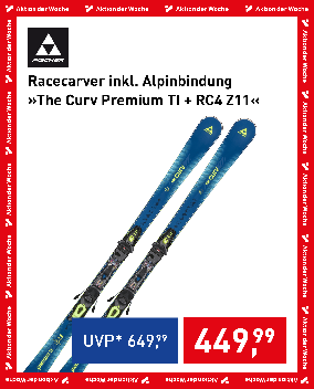Aktion der Woche: Fischer Racecarver inkl. Alpinbindung »The Curv Premium TI + RC4 Z11« für € 449,99 statt € 649,99