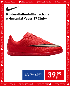 Nike Kinder-Hallenfußballschuhe »Mercurial Vapor 17 Club« in Rot, Aktion der Woche für € 39,99 statt € 49,99