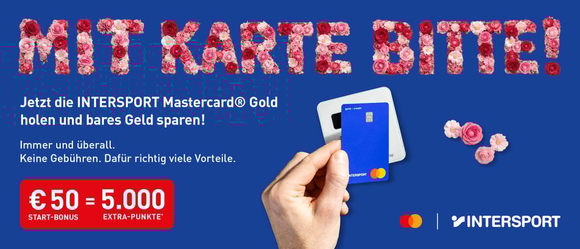 Werbung für INTERSPORT Mastercard Gold mit Blumen, Bonus und bezahlender Hand.
